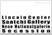 Lincoln Center, Saatchi Gallery, Neue Nationalgalerie, Secession / Manfred Grübl